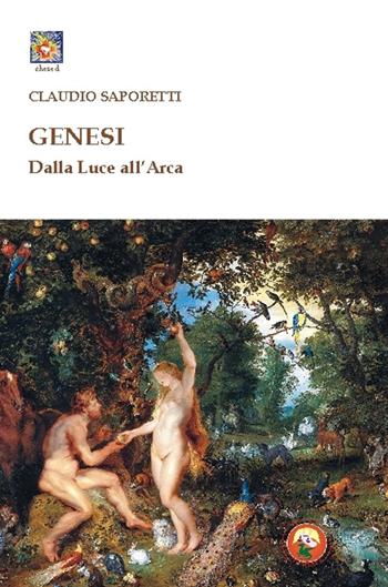 Genesi. Dalla luce all'arca - Claudio Saporetti - Libro Tipheret 2016, Chesed | Libraccio.it