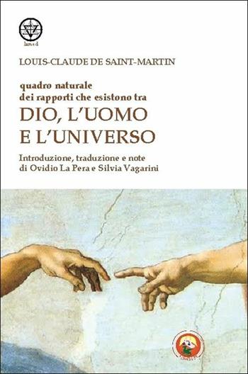Quadro naturale dei rapporti che esistono tra Dio, l'Uomo e l'Universo - Louis-Claude de Saint-Martin - Libro Tipheret 2017, Lamed | Libraccio.it