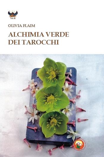 Alchimia verde dei tarocchi - Olivia Flaim - Libro Tipheret 2017, Binah | Libraccio.it
