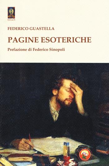 Pagine esoteriche - Federico Guastella - Libro Tipheret 2017, Netzach | Libraccio.it