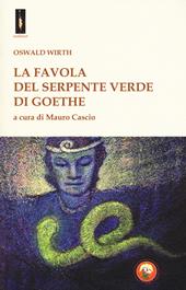 La «favola del serpente verde» di Goethe