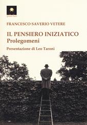 Il pensiero iniziatico. Prolegomeni