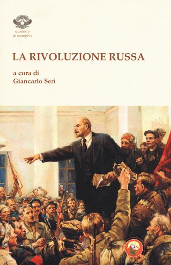 La rivoluzione russa  - Libro Tipheret 2018, Quaderni di Memphis | Libraccio.it