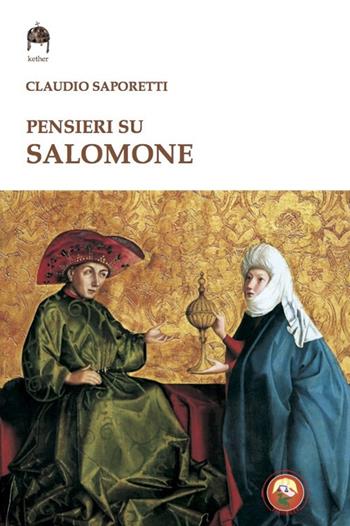 Pensieri su Salomone - Claudio Saporetti - Libro Tipheret 2020, Kether | Libraccio.it
