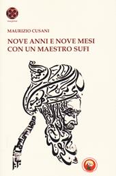 Nove anni e nove mesi con un maestro sufi