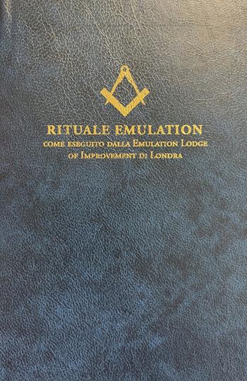 Rituale emulation. Come eseguito dalla Emulation Lodge of Improvement di Londra  - Libro Tipheret 2021, Ritualità tascabile | Libraccio.it