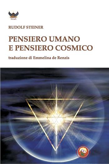Pensiero umano e pensiero cosmico - Rudolf Steiner - Libro Tipheret 2021, Binah | Libraccio.it