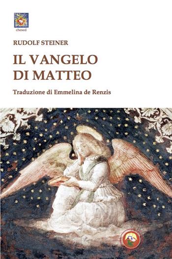 Il Vangelo di Matteo - Rudolf Steiner - Libro Tipheret 2021, Chesed | Libraccio.it