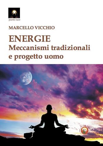 Energie - Marcello Vicchio - Libro Tipheret 2021, Punto luce | Libraccio.it