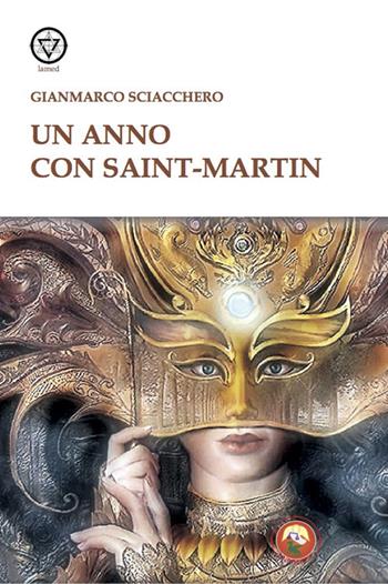 Un anno con Saint-Martin - Gianmarco Sciacchero - Libro Tipheret 2021, Lamed | Libraccio.it