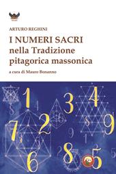 I numeri sacri e la tradizione pitagorica massonica