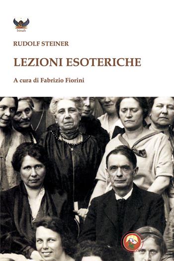 Lezioni esoteriche - Rudolf Steiner - Libro Tipheret 2024, Binah | Libraccio.it