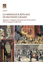 La modalità rituale di secondo grado. Appunti a supporto del percorso dei Compagni di Mestiere