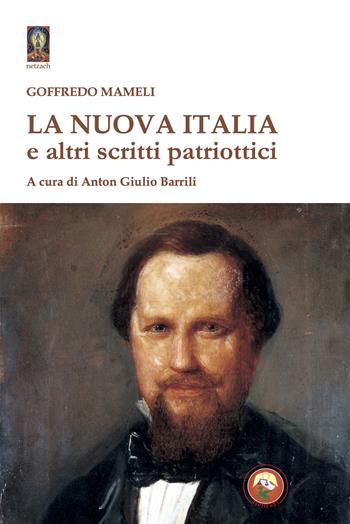La Nuova Italia e altri scritti patriottici - Goffredo Mameli - Libro Tipheret 2025, Netzach | Libraccio.it