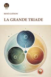 La grande triade