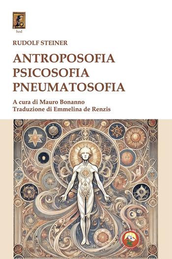 Antroposofia, psicosofia, pneumatosofia - Rudolf Steiner - Libro Tipheret 2025, Hod | Libraccio.it