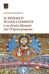 Il mosaico di San Clemente. Su alcuni dilemmi che l'opera propone