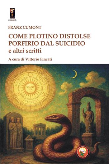 Come Plotino distolse Porfirio dal suicidio e altri scritti - Franz Cumont - Libro Tipheret 2026, Midrash | Libraccio.it
