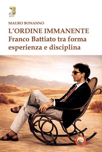 L'ordine immanente. Franco Battiato tra forma, esperienza - Mauro Bonanno - Libro Tipheret 2026, Gimel | Libraccio.it