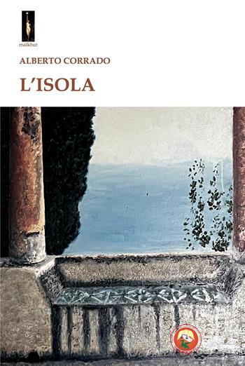 L'isola - Alberto Corrado - Libro Tipheret 2026, Malkhut | Libraccio.it
