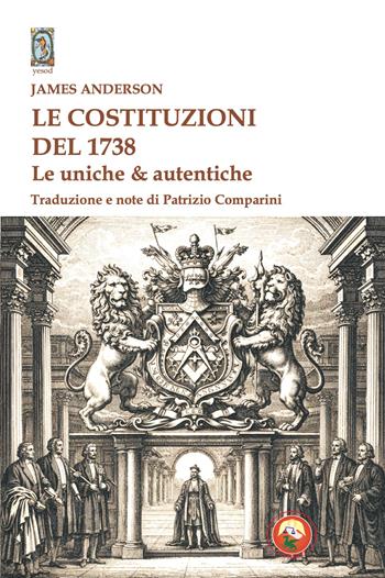Le costituzioni del 1738 - James Anderson - Libro Tipheret 2026, Yesod | Libraccio.it