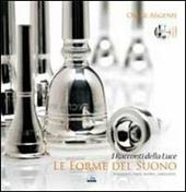 Le forme del suono. Con CD Audio