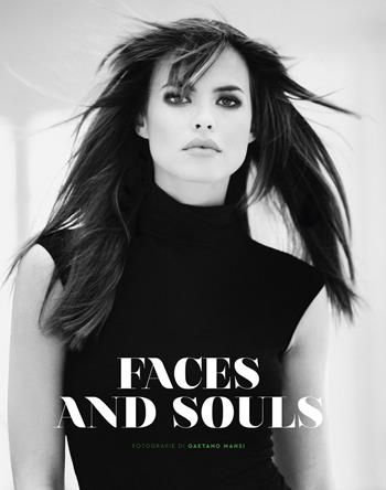 Faces and souls. Ediz. illustrata - Gaetano Mansi, Angelo Trimarco - Libro Marte Editrice 2022, Grana e pixel | Libraccio.it