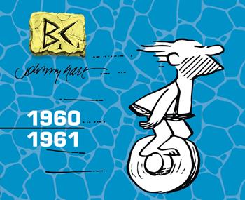 B.C. Edizione integrale cronologica 1960/1961 - Johnny Hart - Libro Elara 2020 | Libraccio.it