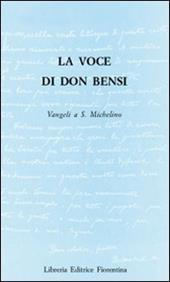 La voce di Don Bensi. Vangeli a San Michelino