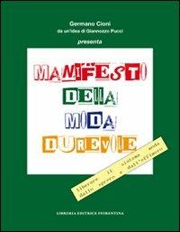 Manifesto della moda durevole. Liberare il sistema moda dallo spreco e dall'effimero - Germano Cioni, Giannozzo Pucci - Libro Libreria Editrice Fiorentina 2010, Quaderni d'Ontignano | Libraccio.it