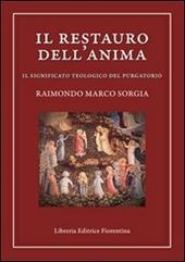 Il restauro dell'anima. Il significato teologico del purgatorio