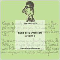 Diario di un apprendista artigiano - Lamberto Banchi - Libro Libreria Editrice Fiorentina 2012, Scuola familiare | Libraccio.it