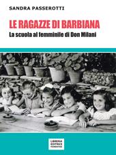 Le ragazze di Barbiana. La scuola al femminile di Don Milani