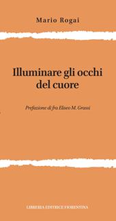Illuminare gli occhi del cuore