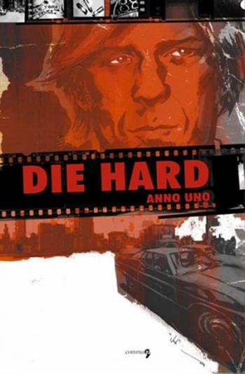 Die hard. Anno uno. Vol. 1 - Howard Chaykin, Stephen Thompson - Libro Comma 22 2010 | Libraccio.it
