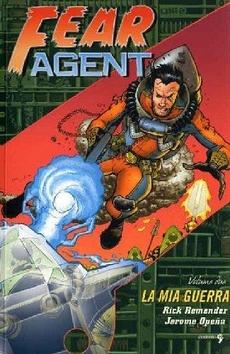 Fear agent. Vol. 2: La mia guerra. - Rick Remender, Jerome Opeña - Libro Comma 22 2010 | Libraccio.it