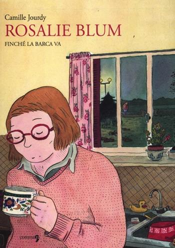 Finché la barca va. Rosalie Blum. Vol. 3 - Camille Jourdy - Libro Comma 22 2012 | Libraccio.it