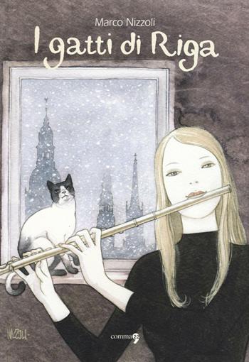 I gatti di Riga - Marco Nizzoli - Libro Comma 22 2016, Marco Nizzoli | Libraccio.it