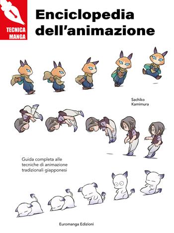 Enciclopedia dell'animazione - Sachiko Kamimura - Libro Euromanga Edizioni 2023 | Libraccio.it