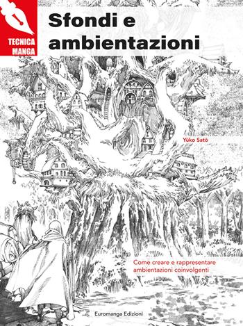 Sfondi e ambientazione  - Libro Euromanga Edizioni 2023 | Libraccio.it
