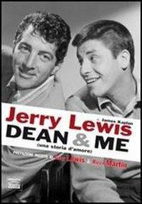 Dean & me (una storia d'amore) - Jerry Lewis, James Kaplan - Libro Sagoma 2010, Di profilo | Libraccio.it