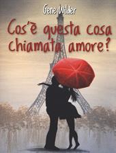 Cos'è questa cosa chiamata amore?