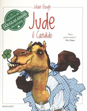 Jude il candido - Julian Gough - Libro Sagoma 2016, Le sagome | Libraccio.it