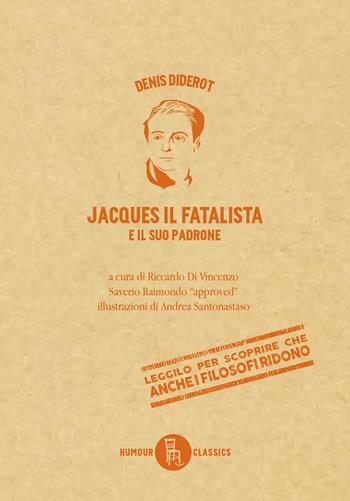 Jacques il fatalista e il suo padrone. Ediz. critica - Denis Diderot - Libro Sagoma 2020, Humour classics | Libraccio.it