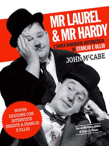 Mr Laurel & Mr Hardy. Nuova ediz. - John McCabe - Libro Sagoma 2020, Di profilo | Libraccio.it
