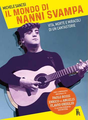 Il mondo di Nanni Svampa - Michele Sancisi - Libro Sagoma 2022, Bookstage Pass | Libraccio.it