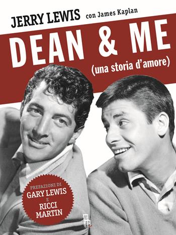 Dean & me (una storia d'amore) - Jerry Lewis, James Kaplan - Libro Sagoma 2023, Di profilo | Libraccio.it