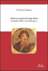 «Umana cosa picciol tempo dura» Leopardi, Saffo e il mondo greco