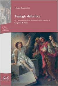 Teologia della luce - Dante Gemmiti - Libro Universitalia 2010 | Libraccio.it