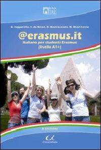 @erasmus.it. Italiano per studenti Erasmus. Livello A1+  - Libro Universitalia 2011 | Libraccio.it